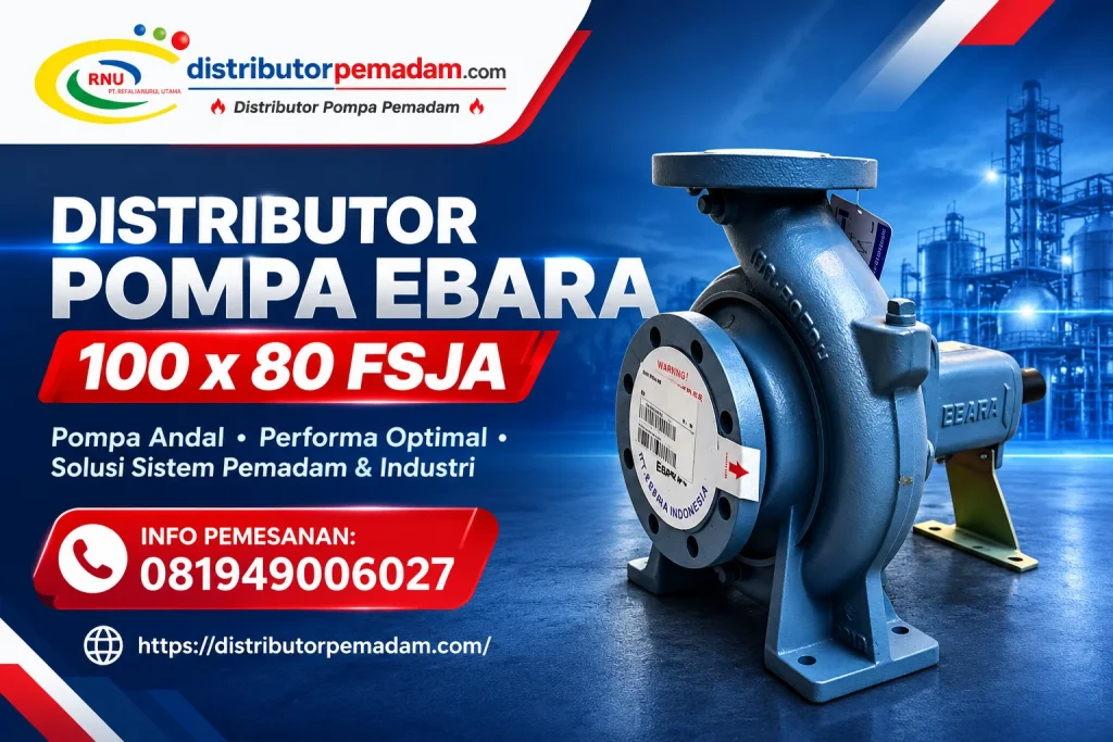 Distributor Pompa ebara 100 x 80 FSJA